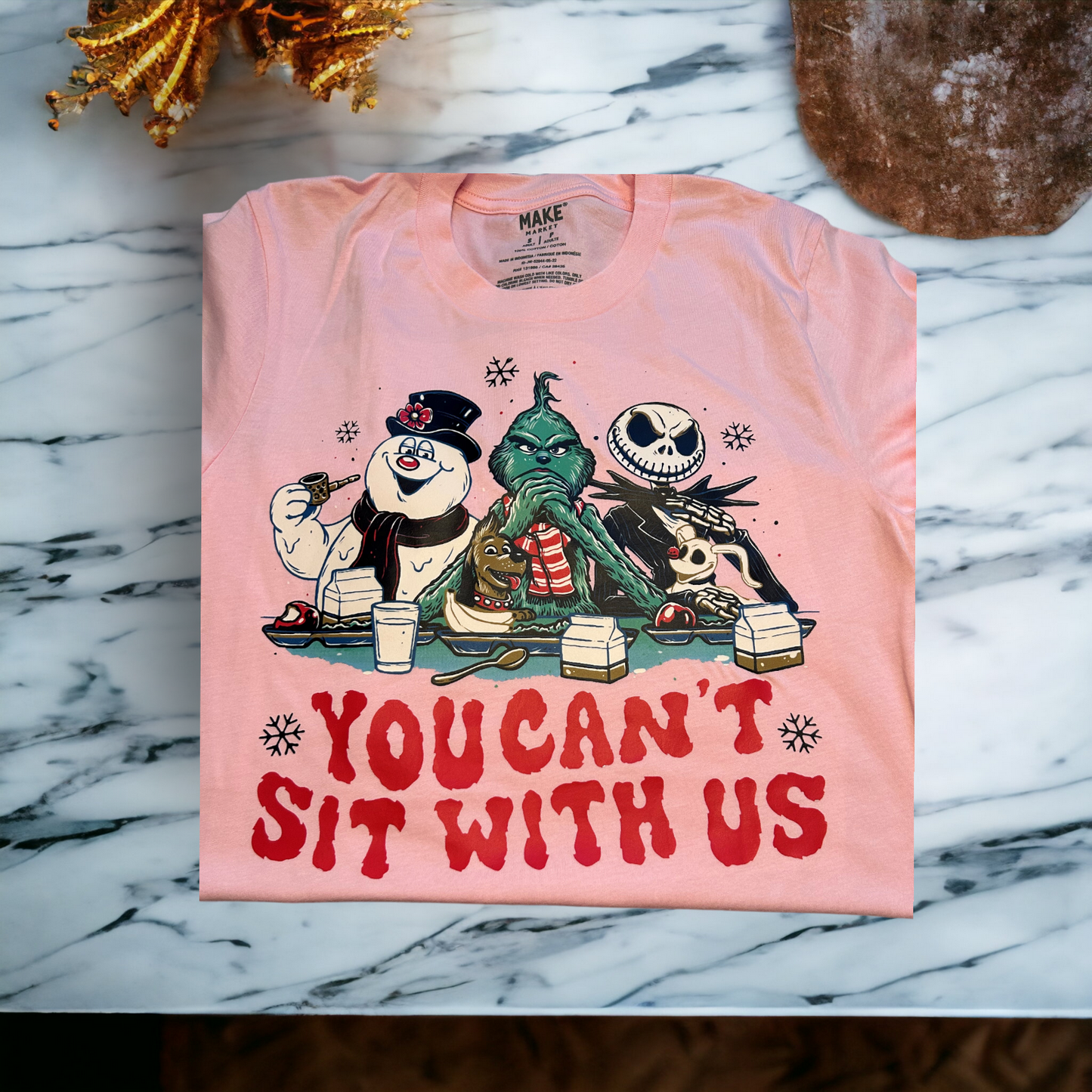 You Can't Sit With Us T-shirt